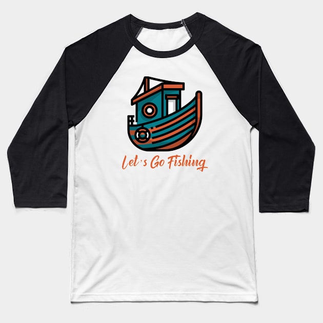 Lets Go Fishing Baseball T-Shirt by Jitesh Kundra
